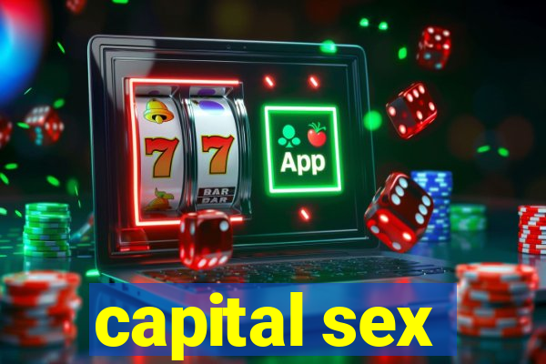 capital sex